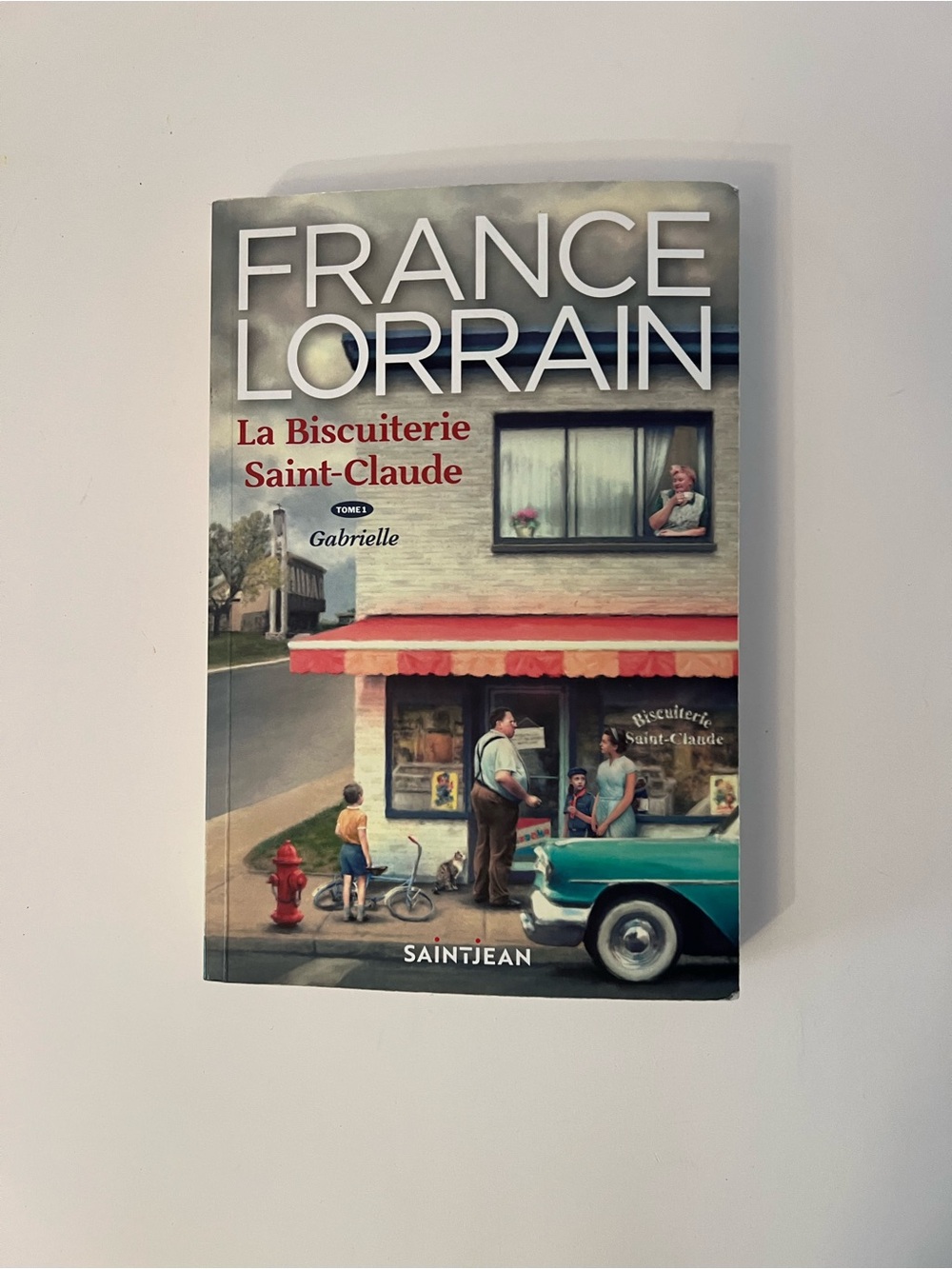 La Biscuiterie Saint-Claude Tome 1 Gabrielle par France Lorrain
